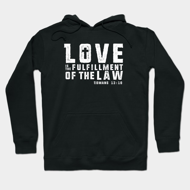 Love is the Fulfillment of the Law - White Imprint Hoodie by MandeeMarieDesigns